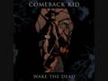 Comeback kidwake the dead