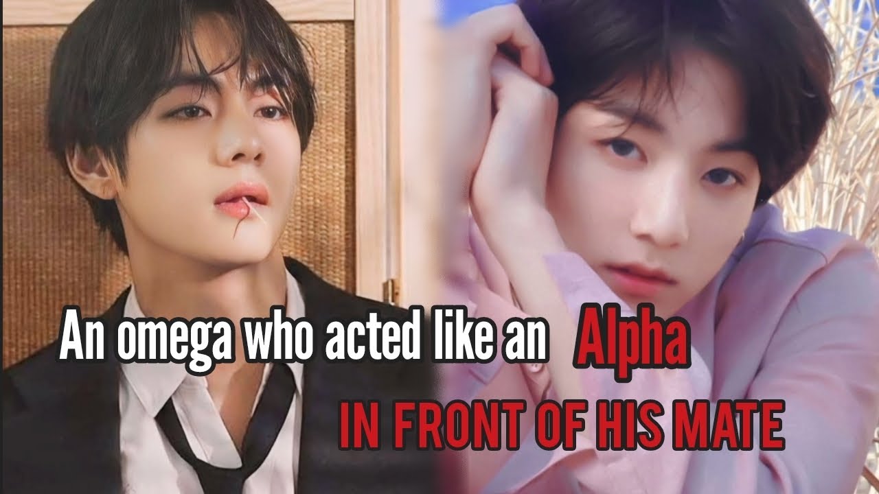[1/2] An omega who acted like an alpha infront of his mate || omega m-preg | true blood | taekook FF