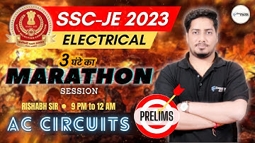 🔥SSC-JE 2023 MARATHON 🏃 SESSION🔥| AC CIRCUITS | RISHABH SIR #sscje2023 #sscjeelectrical