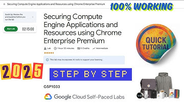 Securing Compute Engine Applications andResources using Chrome Enterprise Premium |GSP1033 #qwiklabs