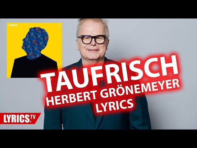 Herbert Grönemeyer - Taufrisch