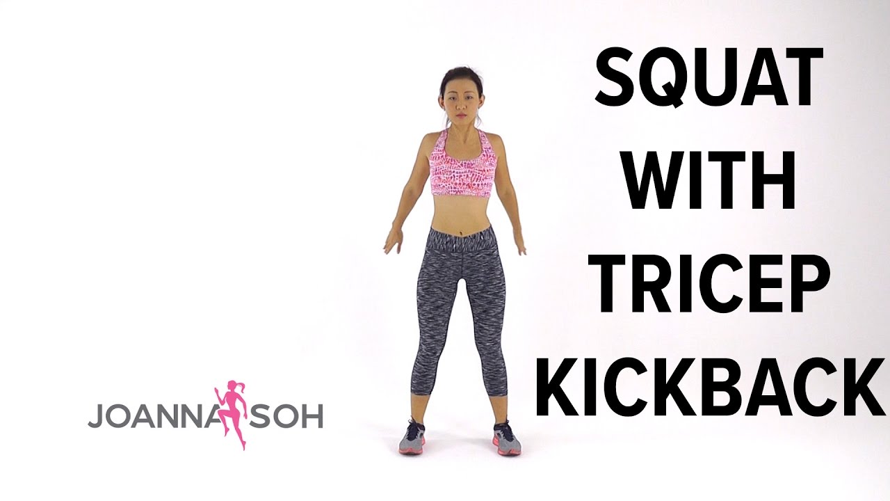 How to do Squat With Tricep Kickback | Joanna Soh - YouTube