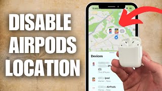 How To Disable AirPods Location (Turn Off Tracking) screenshot 2