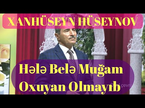 Xanhüseyn Hüseynov - Super Muğam 2019 | Qızıl çevrə