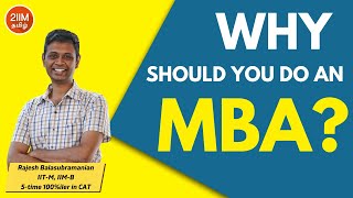 Why Should you do an MBA? | Is MBA still relevant in today's market? | 2IIM Tamil CAT Prep |