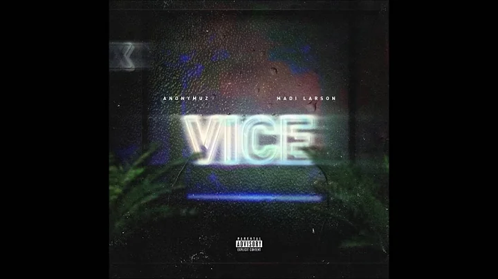 Anonymuz & Madi Larson - Vice [Prod. By Amvdeus]