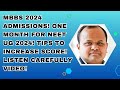 Mbbs 2024 admissions one month for neet ug 2024 tips to increase score listen carefully