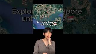 Exploring Singapore until it’s ugly 🇸🇬 #googleearth #asmr #travel #geoguessr #singapore Wealth