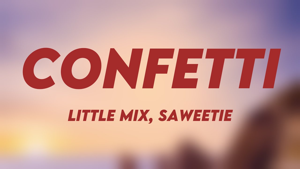 Confetti Little Mix, Saweetie [Visualized Lyrics] 🎃 YouTube