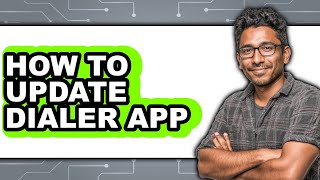 How to Update Dialer App (updated) screenshot 3