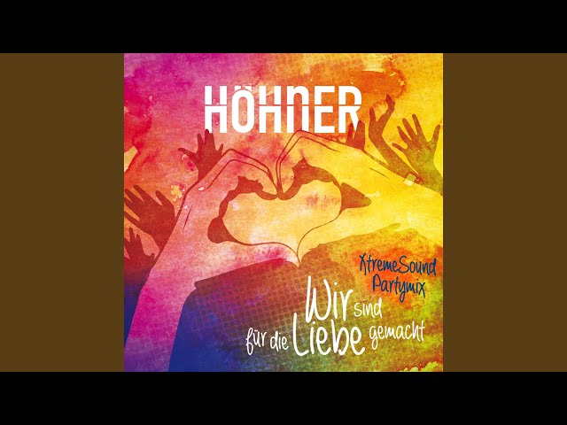 Hoehner - Wir Sind Fuer Die Liebe Gemacht