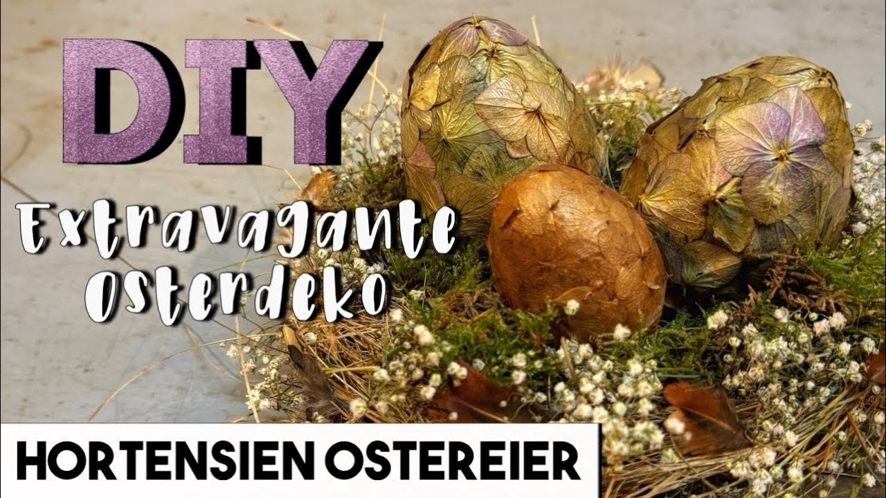 Extravagante OSTERDEKO - Hortensien Ostereier 