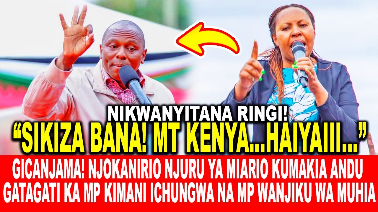 GICANJAMA! NJOKANIRIO NJURU YA MIARIO KUMAKIA ANDU GATAGATI GA KIMANI ICHUNGWA NA WANJIKU WA MUHIA