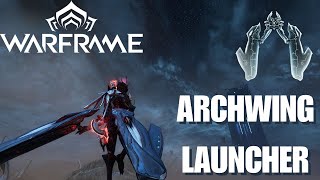 Warframe How To Get Archwing Launcher Fast 2026 Guide