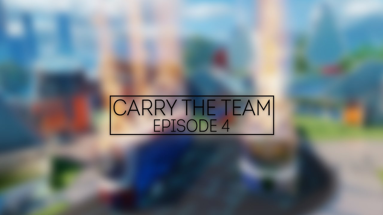 CARRY THE TEAM | EPISODE #4 | SUB CLIPS - YouTube