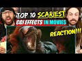 TOP 10 SCARIEST CGI EFFECTS IN MOVIES - REACTION!!!