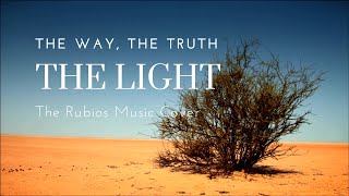 The Way, The Truth, The Light (English Version)