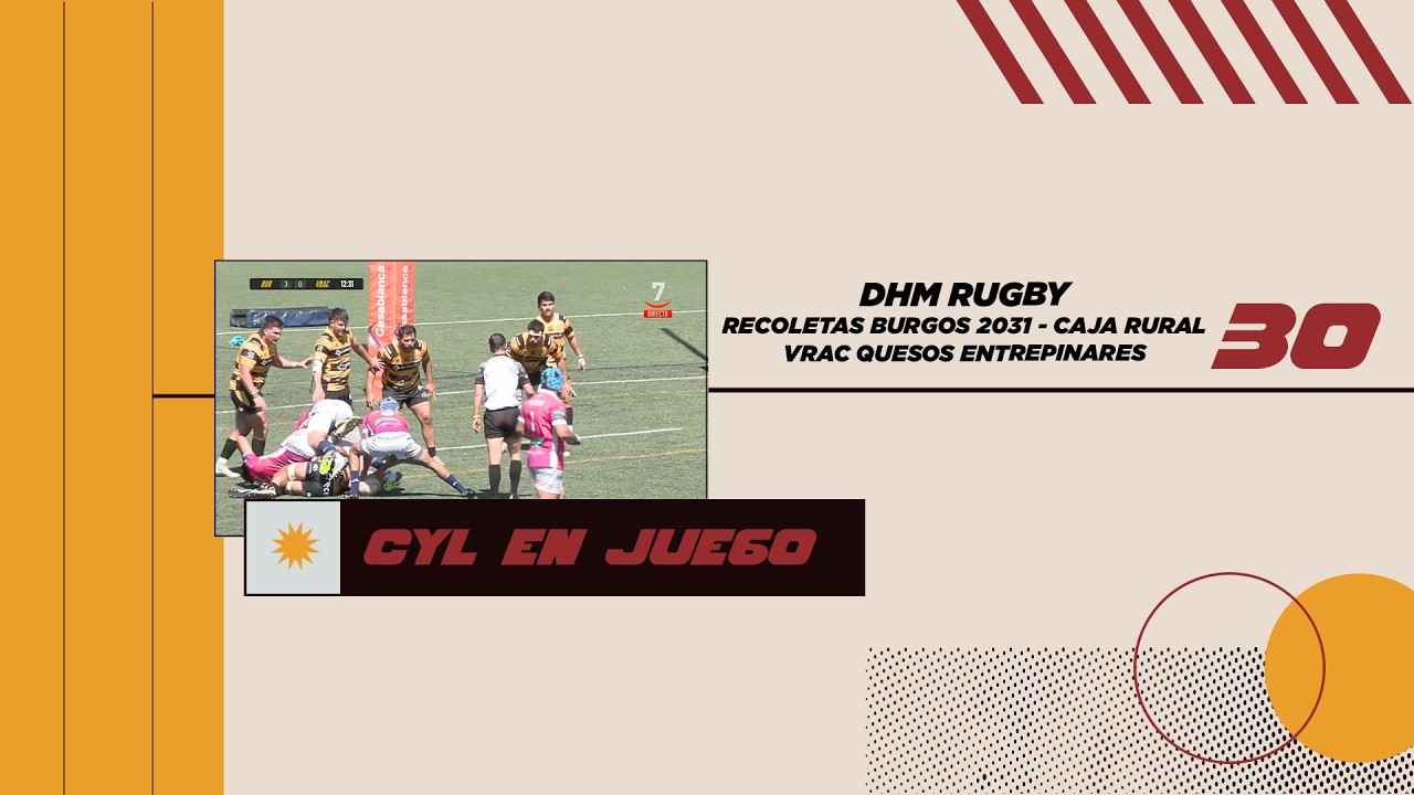 30 CYL EN JUEGO 19 04 26 | DHM J16 BURGOS vs VRAC