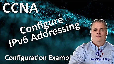 Configure IPv6 Addressing Configuration Example - Lab 12.6.6 - CCNA - KevTechify | vid 19