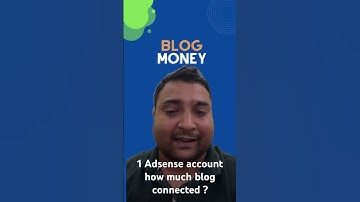 How Many Blog connected in one adsense account #adsense #blog