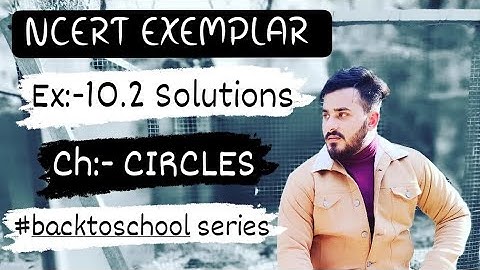 CIRCLES | Ch:- 10 | Ex:-10.2 SOLUTIONS | NCERT EXEMPLAR Class 9th Maths #ncert #circle @Mathademics