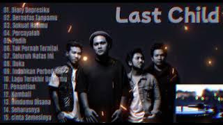 Last Child Full Album Tampa Iklan | Update Music Collection | Lagu Viral