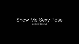 Bernard Sagawa - Show Me Sexy Pose