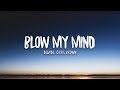 Davido, Chris Brown - Blow My Mind (Lyrics)