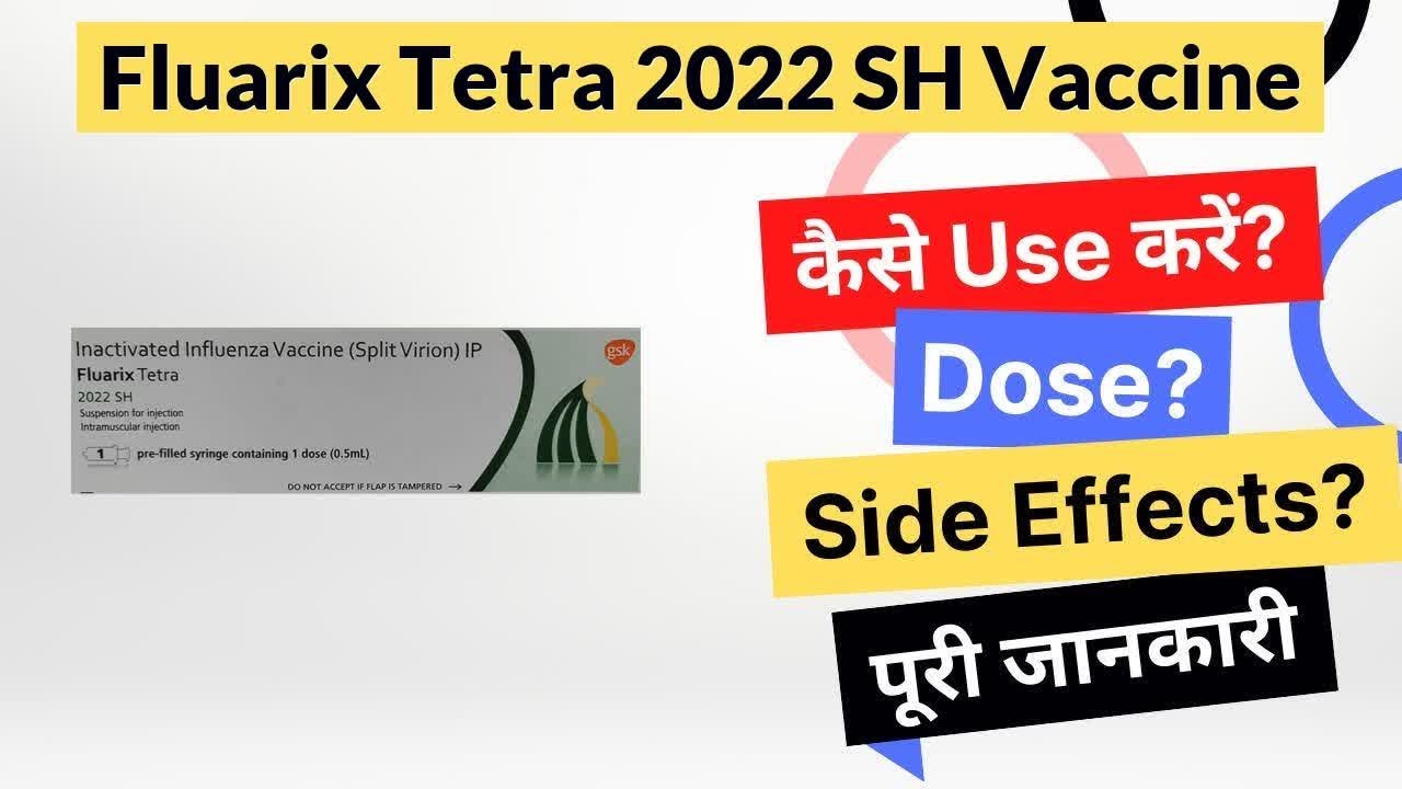 Fluarix Tetra 2022 SH Vaccine Uses in Hindi Side Effects Dose YouTube