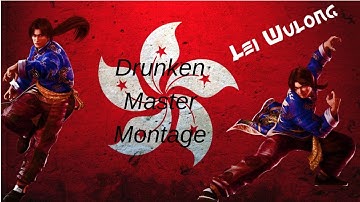 Tekken 7 lei wulong montage compilation ... (Drunken Master )
