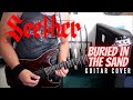 Seether - Buried In The Sand (Guitar Cover)