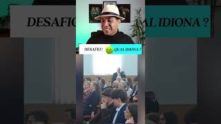 VOCÊ CONSEGUE DESCOBRIR O IDIOMA?