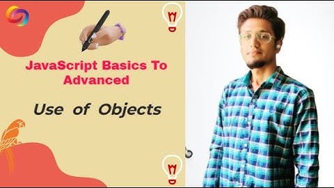 JavaScript: Use of Objects | Lesson 9