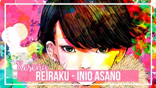 REIRAKU - INIO ASANO | RESEÑA MANGA [Sin Spoilers] | Animmy-chan
