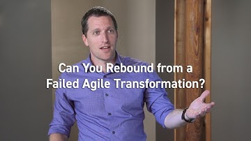 You CAN Rebound from a Failed Agile Transformation