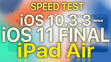 iPad Air : iOS 11 Final vs iOS 10.3.3 Speed / Performance / Benchmark Test
