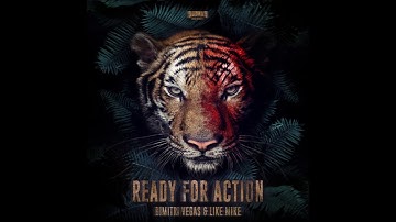 Dimitri Vegas & Like Mike - Ready For Action (Extended Mix)