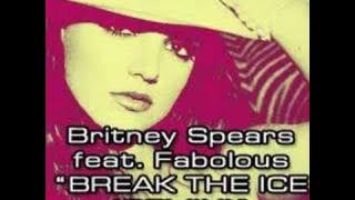 Britney Spears feat. Fabolous - Break the ice (remix)