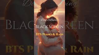 Download Lagu [Black Screen] BTS Piano Collection🎹 \u0026 Rain💧 for Baby Sleeping💤 | Relaxing #naturesounds #bts MP3