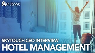 SkyTouch Hotel Management interview at HITEC 2017