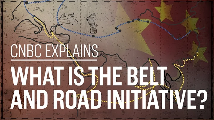 What is the Belt and Road initiative? | CNBC Explains - DayDayNews