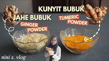 MEMBUAT JAHE BUBUK DAN KUNYIT BUBUK/POWDER# HOW TO MAKE GINGER POWDER & TURMERIC POWDER