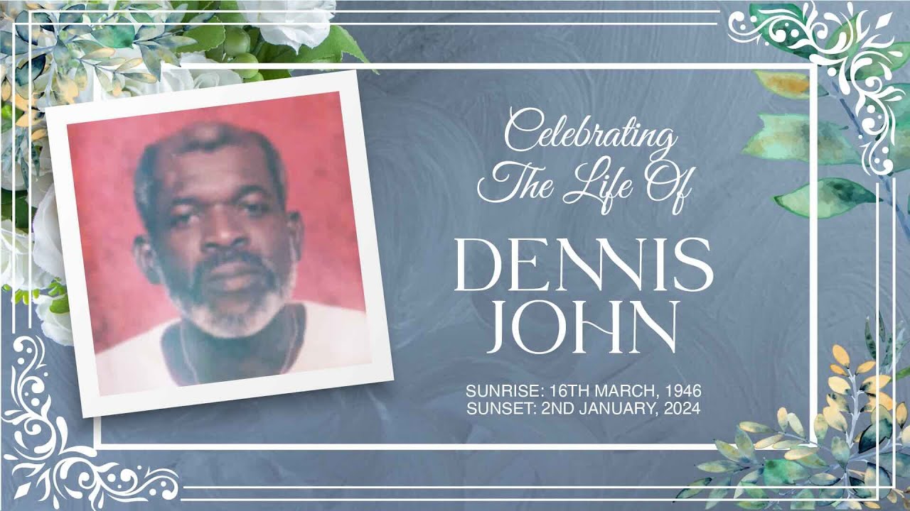 The Funeral Service of Dennis John - YouTube