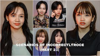 SCENARIOS OF INCORRECTLYROCE (PART 23) | Roce Ordoñez