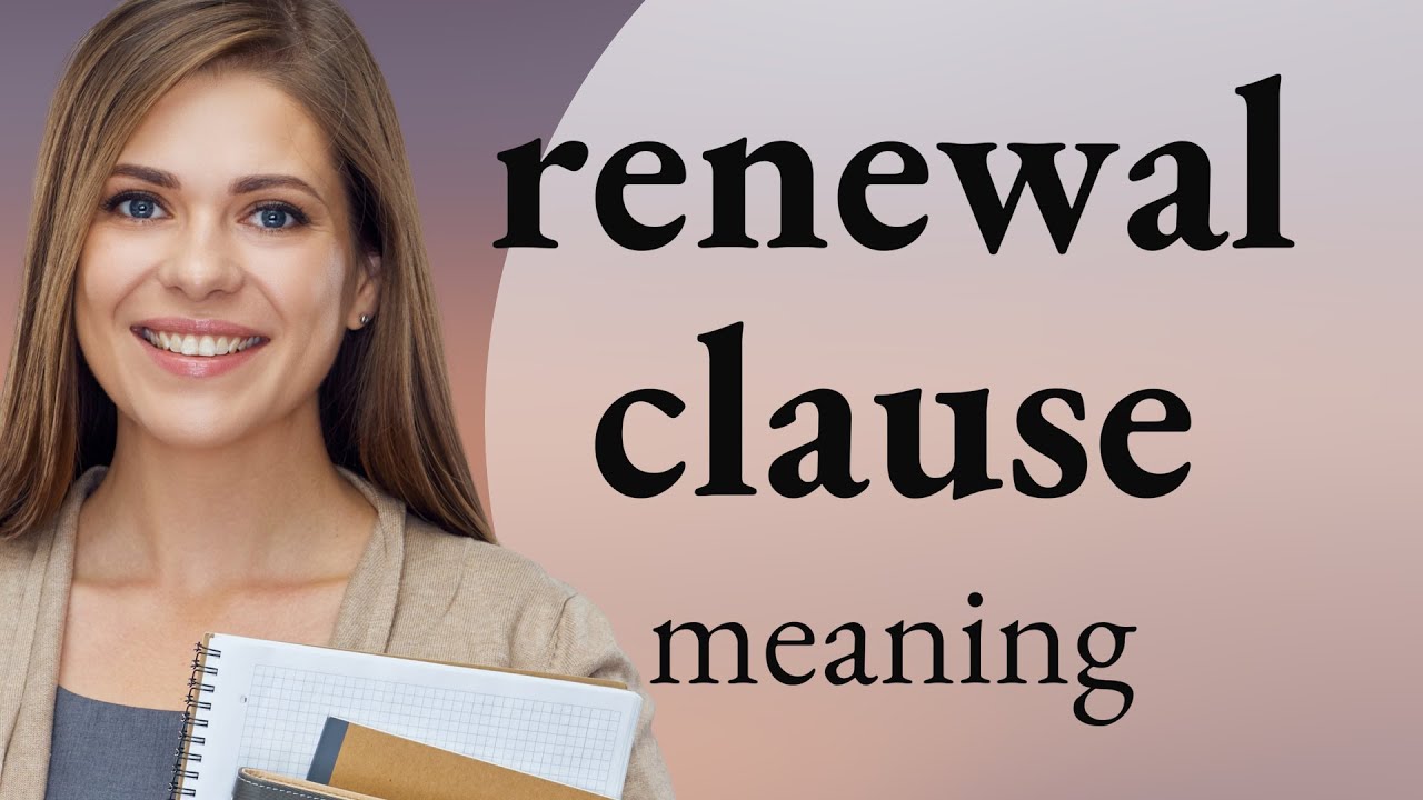 Understanding the "Renewal Clause" in Contracts: An English Learning Guide