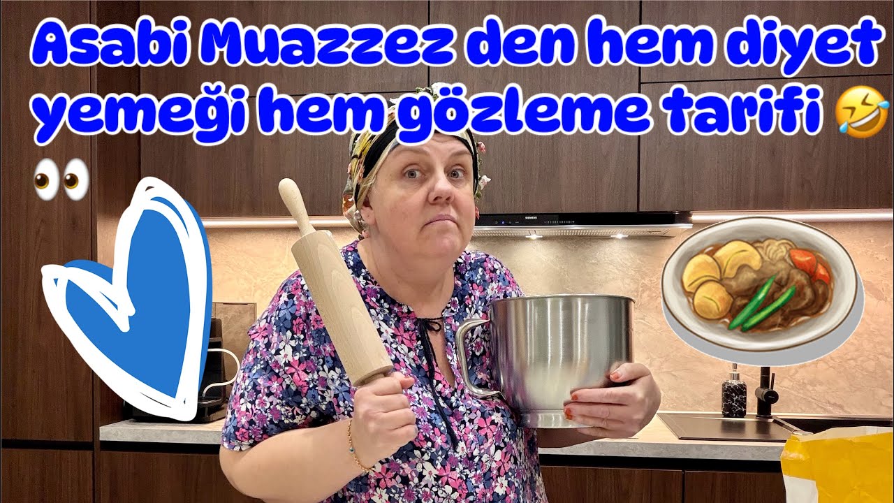 Asabi Muazzez den diyet yemeği ve gözleme tarifi 🤔🤔🤔🤔