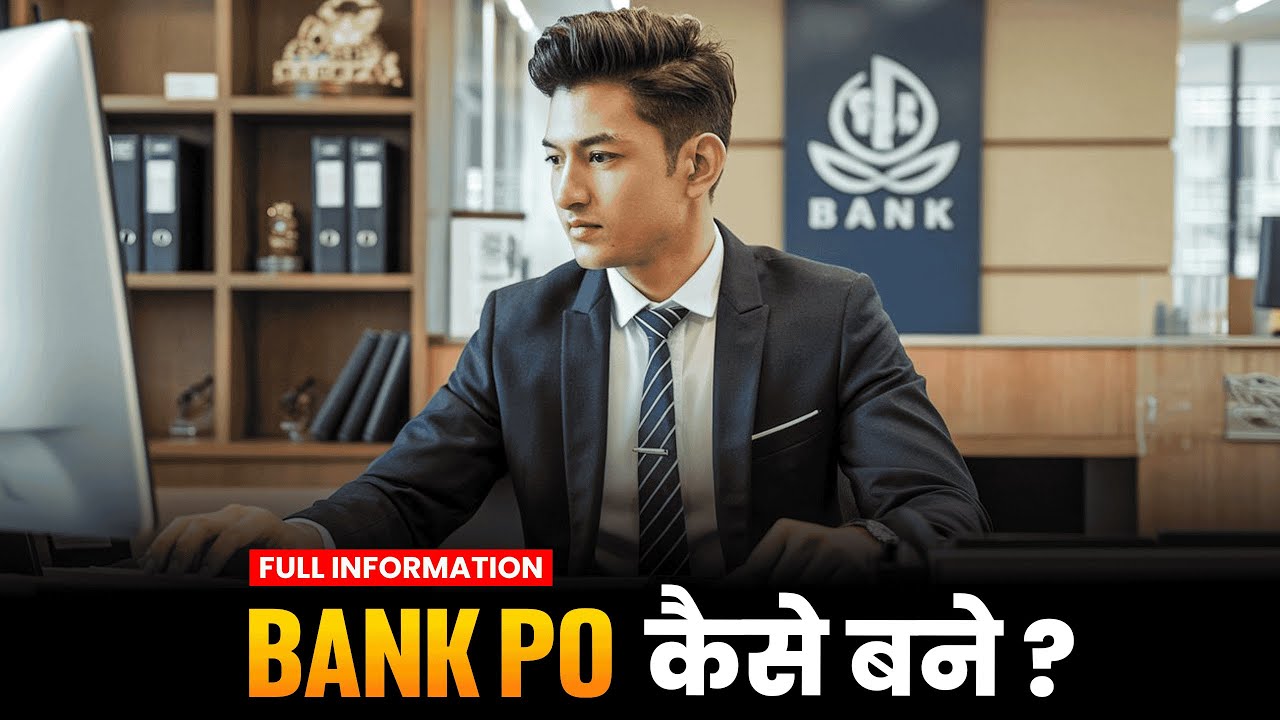 Bank PO Kaise Bante Hai? Complete Guide to Becoming a Bank PO | Ayushh Career 