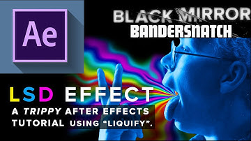 LSD Effect (Black Mirror: Bandersnatch) Trippy After Effects Tutorial