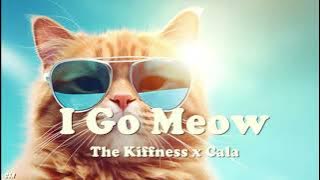 I Go Meow  –  The Kiffness x Cala【Ringtone】
