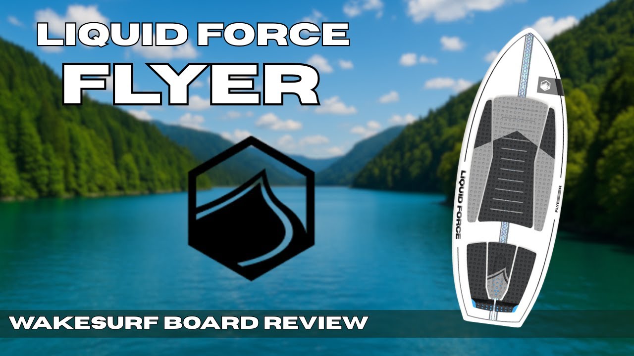 2025 Liquid Force Flyer Wakesurf Board | BoardCo Gear Review